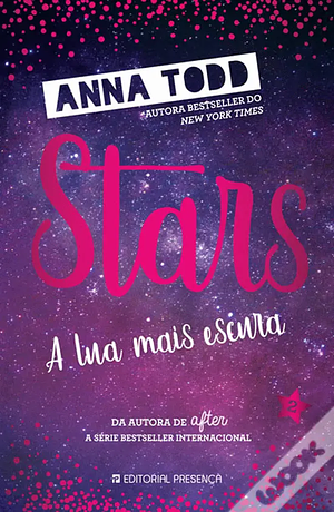 Stars - A Lua Mais Escura by Anna Todd