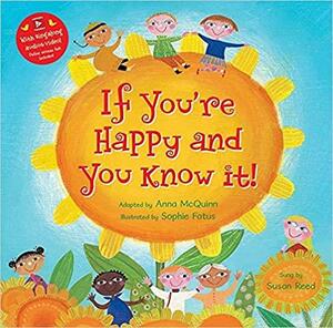 If You're Happy and You Know It! by Anna McQuinn