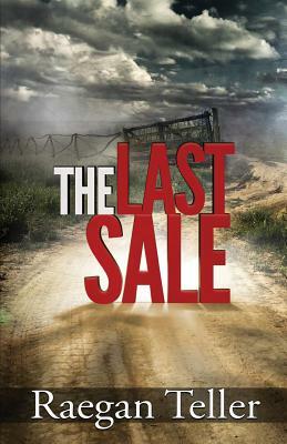 The Last Sale by Raegan Teller