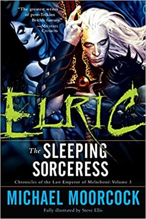Elric: Uyuyan Büyücü by Michael Moorcock