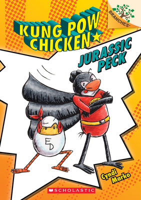 Jurassic Peck: A Branches Book (Kung POW Chicken #5), Volume 5 by Cyndi Marko