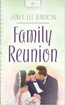 Family Reunion by Janet Lee Barton