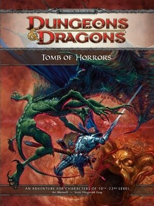 Tomb of Horrors: A 4th Edition D&D Super Adventure by Miranda Horner, Ari Marmell, Cal Moore, Scott Fitzgerald Gray