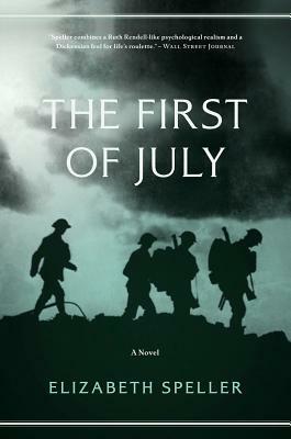 The First of July by Elizabeth Speller