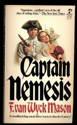 Captain Nemesis by F. Van Wyck Mason