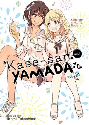Kase-San and Yamada Vol. 2 by Hiromi Takashima
