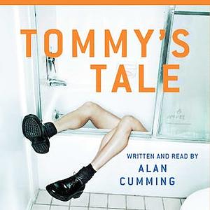 Tommy's Tale: A Novel by Alan Cumming