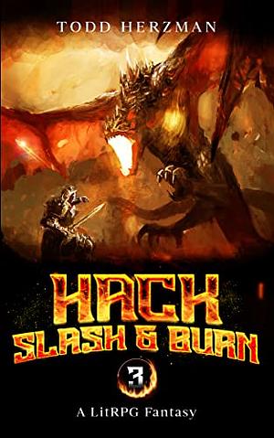 Hack, Slash & Burn 3 by Todd Herzman