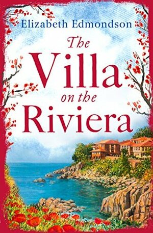 The Villa on the Riviera by Elizabeth Edmondson