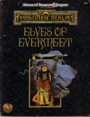 Elves of Evermeet by Anthony Pryor, TSR Inc. Staff