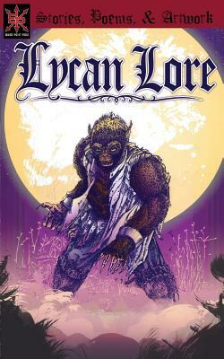 Lycan Lore by Evan Derian, Kitty-Lydia Dye, James S. Dorr