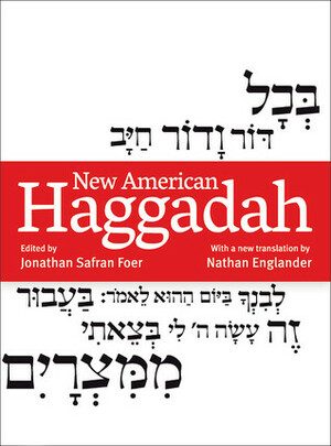 New American Haggadah by Nathan Englander, Oded Ezer, Jonathan Safran Foer