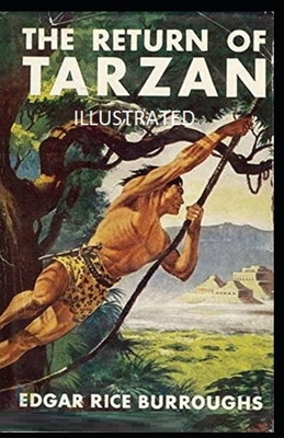 The Return of Tarzan Illustrated by Edgar Rice Burroughs