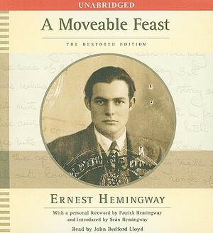 A Moveable Feast: The Restored Edition by Ernest Hemingway