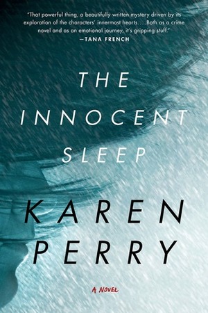 The Innocent Sleep: A Novel by Karen Perry