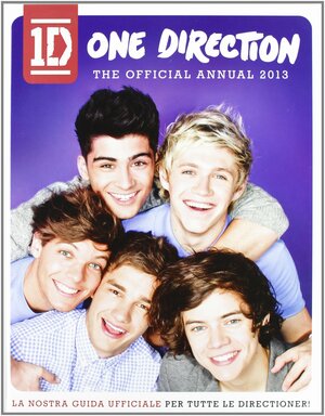 One Direction. The Official Annual 2013 by One Direction