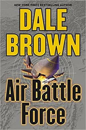 Air Battle Force by Dale Brown