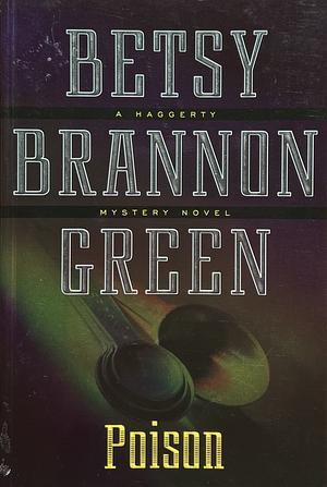 Poison by Betsy Brannon Green
