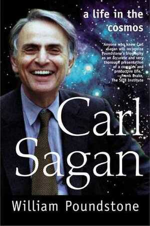 Carl Sagan: A Life in the Cosmos by William Poundstone