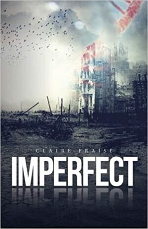 Imperfect by Claire Fraise
