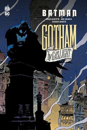 Batman: Gotham by gaslight by Mike Mignola, Robert Bloch, Brian Augustyn, Eduardo Barreto, P. Craig Russell