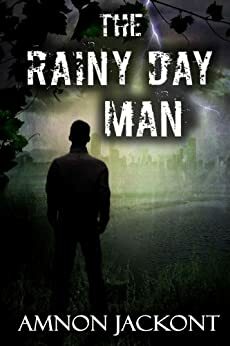 The Rainy Day Man: espionage Thriller by Amnon Jackont