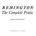 Remington: The Complete Prints by Frederic Remington, Peggy Samuels, Harold Samuels