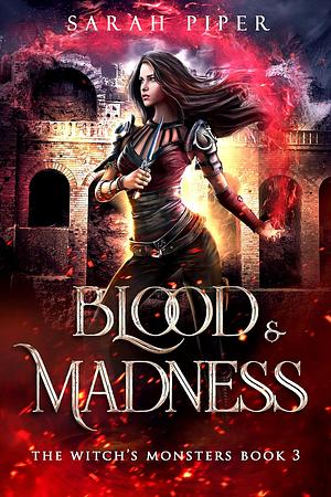 Blood and Madness by Sarah Piper