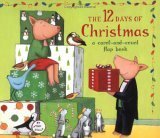 The 12 Days of Christmas: A Carol-And-Count Flap Book by Tad Hills