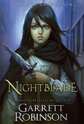 Nightblade by Garrett Robinson