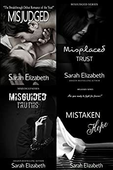 The Misjudged Series: Box Set: The Misjudged Series by Sarah Elizabeth