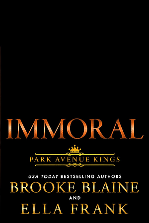 Immoral by Ella Frank, Brooke Blaine