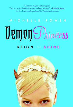 Reign or Shine by Michelle Rowen