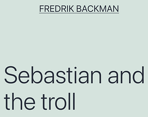 Sebastian and the Troll by Fredrik Backman, Vanja Vinter