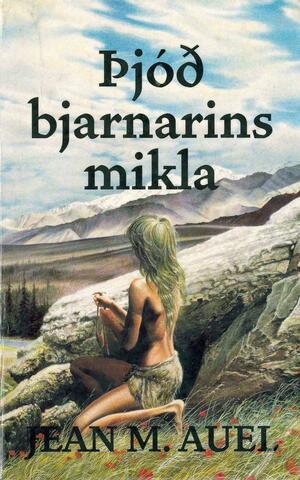 Þjóð Bjarnarins Mikla by Fríðu Á. Sigurðardóttur, Jean M. Auel