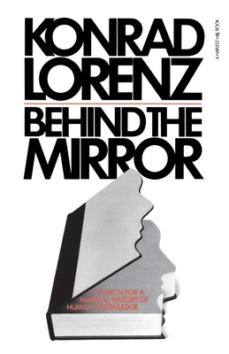 Behind the Mirror by Konrad Lorenz