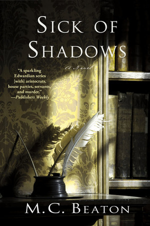 Sick of Shadows: An Edwardian Murder Mystery by M.C. Beaton, Marion Chesney