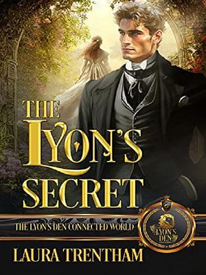 The Lyon's Secret by Laura Trentham, Laura Trentham