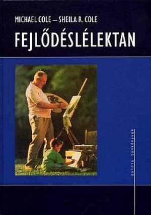 Fejlődéslélektan by Michael Cole, Sheila R. Cole