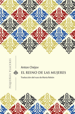 El reino de las mujeres  by Anton Chekhov, Anton Chekhov