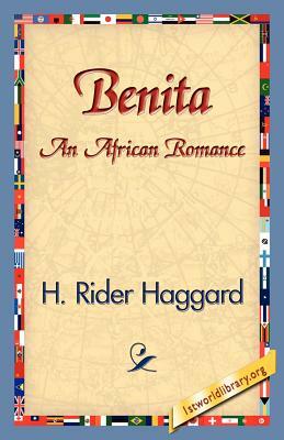 Benita, an African Romance by H. Rider Haggard