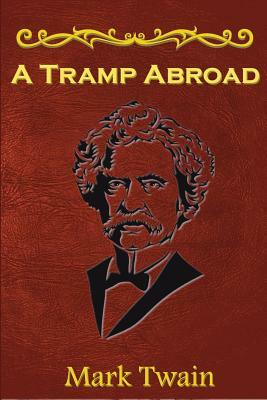 A Tramp Abroad by Mark Twain