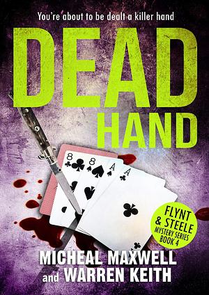 Dead Hand by Micheal Maxwell, Micheal Maxwell, Warren Keith