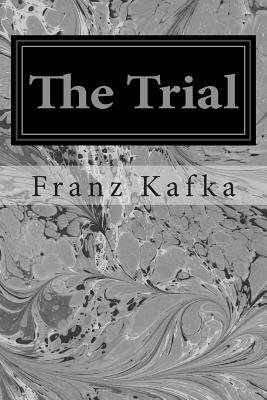 The Trial by Franz Kafka