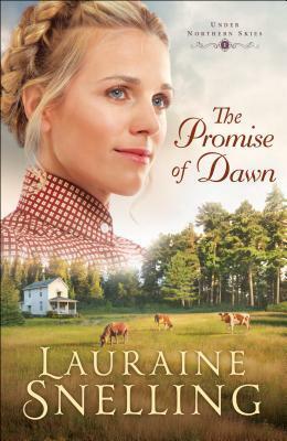 The Promise of Dawn by Lauraine Snelling