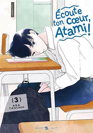 Écoute ton coeur, Atami ! Tome 3 by Asa Tanuma