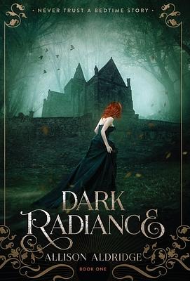 Dark Radiance by Allison Aldridge