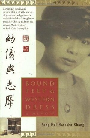 Bound Feet & Western Dress by Pang-Mei Natasha Chang, Jennifer Ann Daddio