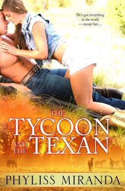 The Tycoon and the Texan by Phyliss Miranda