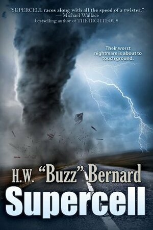 Supercell by H.W. "Buzz" Bernard